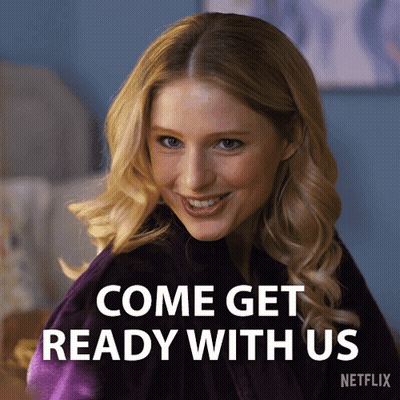 Woman Saying Come Get Ready With Us GIF
