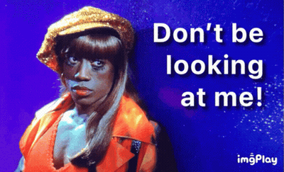 Woman Saying Don't Be Looking At Me GIF