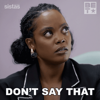 Woman Saying Don't Say That GIF