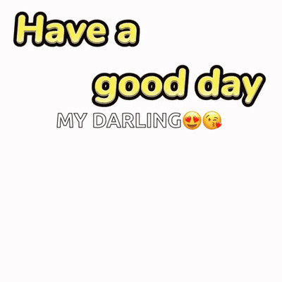 Woman Saying Have a Good Day My Darling