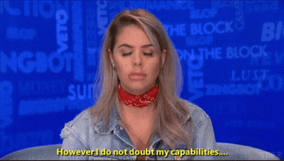 Woman Saying However I Do Not Doubt My Capabilities GIF