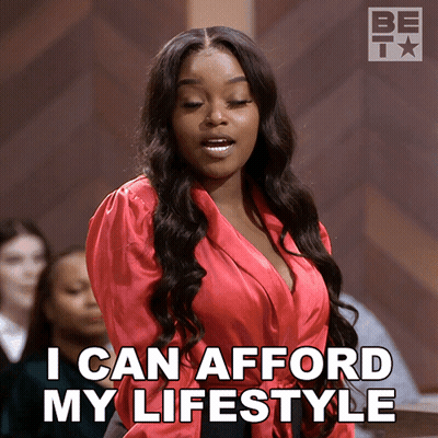 Woman Saying I Can Afford My Lifestyle GIF
