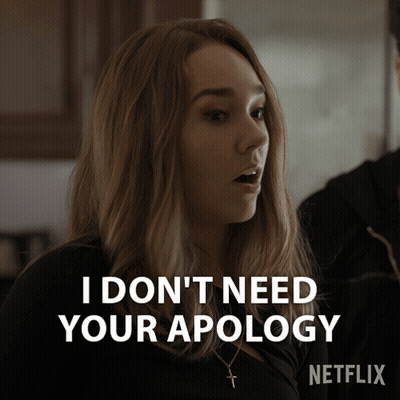 Woman Saying I Don T Need Your Apology GIF