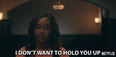 Woman Saying I Don't Want To Hold You Up Netflix GIF