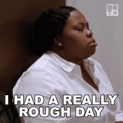 Woman Saying I Had A Really Rough Day GIF