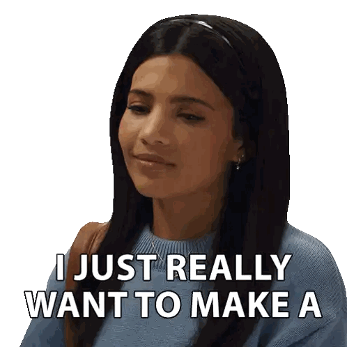 Woman Saying I Just Really Want To Make A Sticker