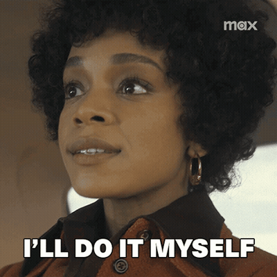 Woman Saying I'll Do It Myself GIF