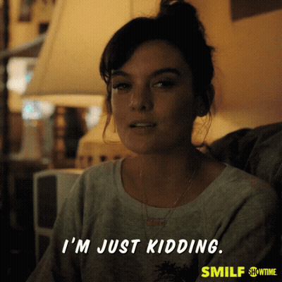 Woman Saying I'm Just Kidding Showtime Ad GIF