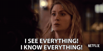 Woman Saying I See Everything I Know Everything Netflix GIF
