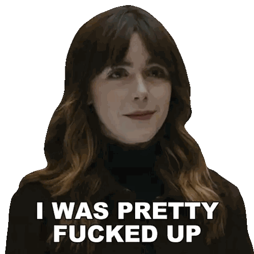 Woman Saying I Was Pretty Fucked Up Sticker