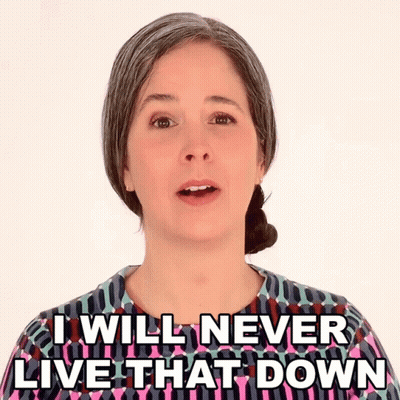 Woman Saying I Will Never Live That Down GIF
