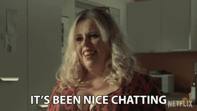 Woman Saying It's Been Nice Chatting Netflix Logo GIF
