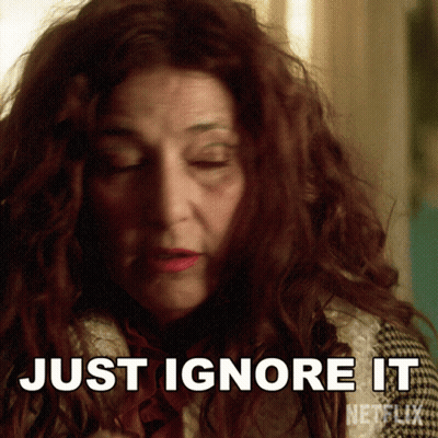 Woman Saying Just Ignore It Netflix Ad GIF