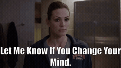 Woman Saying Let Me Know If You Change Your Mind GIF