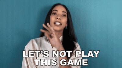 Woman Saying Let's Not Play This Game GIF