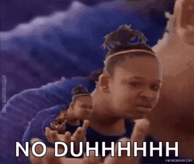 Woman Saying No Duhhh GIF