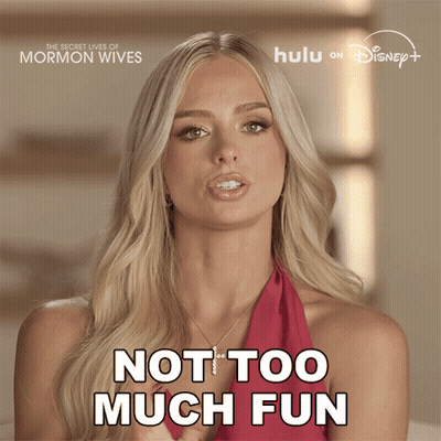 Woman Saying Not Too Much Fun In Front Of Secret Lives Of Mormon Wives Poster GIF