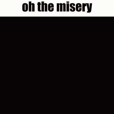 Woman Saying Oh The Misery GIF
