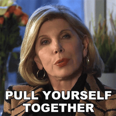 Woman Saying Pull Yourself Together GIF