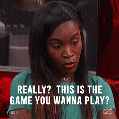 Woman Saying Really This Is The Game You Wanna Play GIF