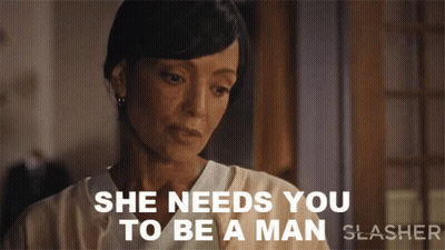 Woman Saying She Needs You To Be A Man GIF