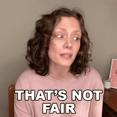 Woman Saying That's Not Fair GIF