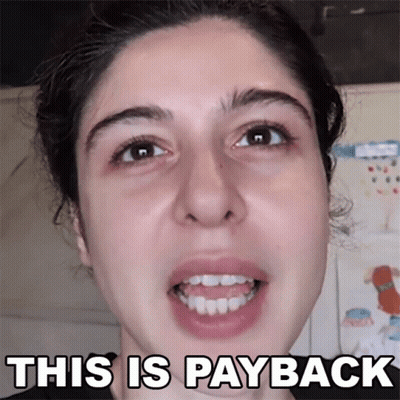 Woman Saying This Is Payback GIF
