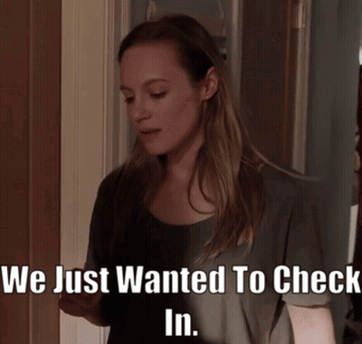 Woman Saying We Just Wanted To Check In GIF