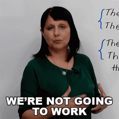 Woman Saying We're Not Going To Work In Front Of Whiteboard GIF