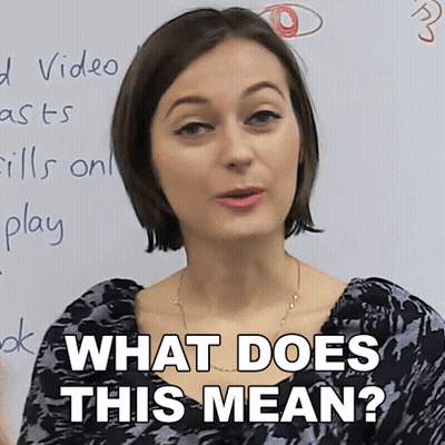 Woman Saying What Does This Mean