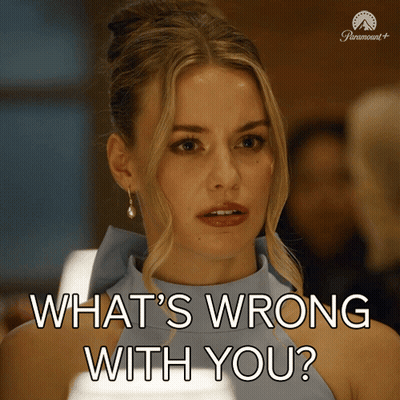 Woman Saying What's Wrong With You Paramount+ GIF