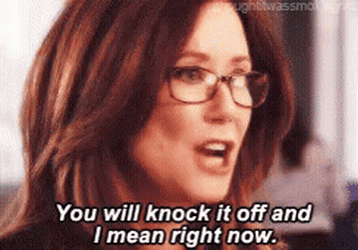 Woman Saying You Will Knock It Off And I Mean Right Now GIF