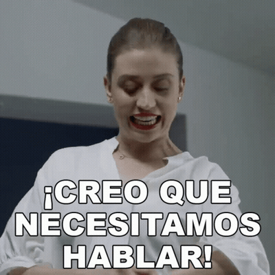Woman Says Creo Que Necesitamos Hablar GIF