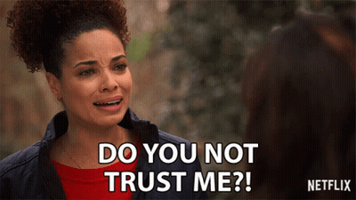Woman Says Do You Not Trust Me Netflix Ad GIF