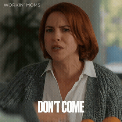Woman Says Don't Come In Working Moms Advertisement GIF