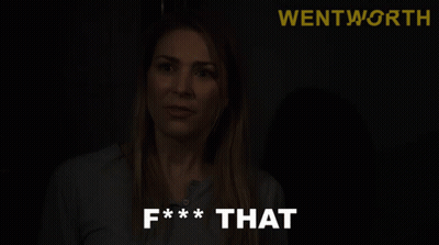 Woman Says F*** That In Dark Room With Wentworth GIF