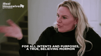 Woman Says For All Intents And Purposes A True Believing Mormon GIF
