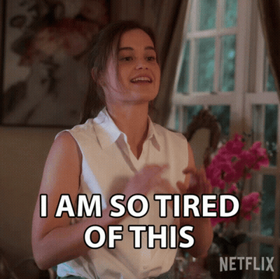 Woman Says I Am So Tired Of This In Front Of Netflix Logo GIF