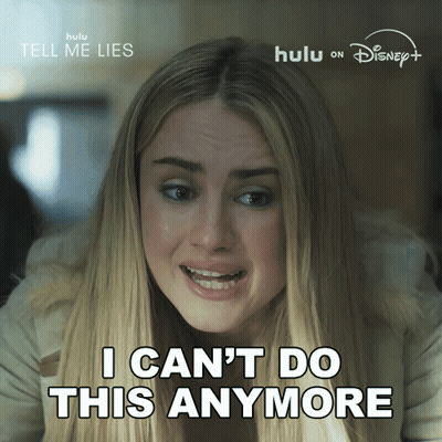 Woman Says I Can't Do This Anymore In Front Of Tell Me Lies Poster GIF