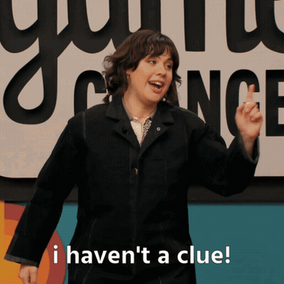 Woman Says I Haven't A Clue Sign Science GIF