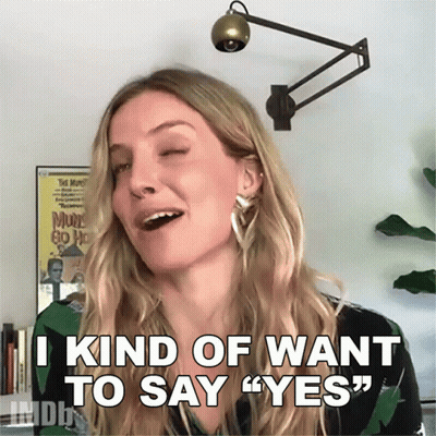 Woman Says I Kind Of Want To Say Yes GIF
