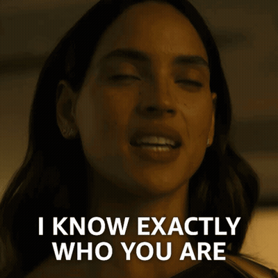 Woman Says I Know Exactly Who You Are GIF