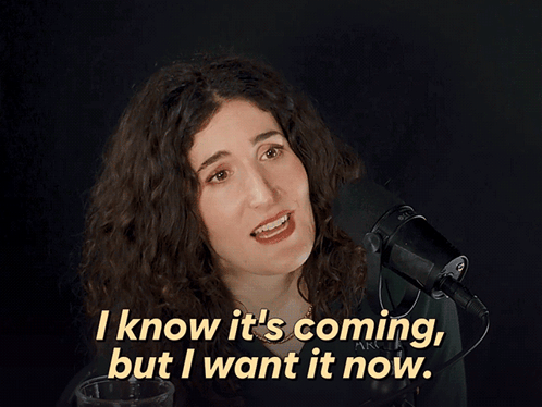 Woman Says I Know It's Coming But I Want It Now At Microphone GIF
