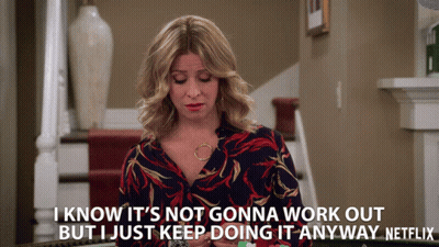 Woman Says I Know It's Not Gonna Work Out But I Just Keep Doing It Anyway On Netflix GIF