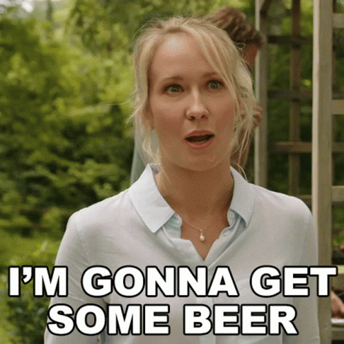Woman Says I'm Gonna Get Some Beer Standing Outside GIF