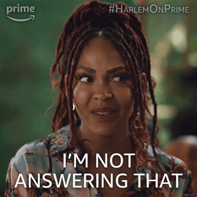 Woman Says I'm Not Answering That In Harlem Prime Ad GIF