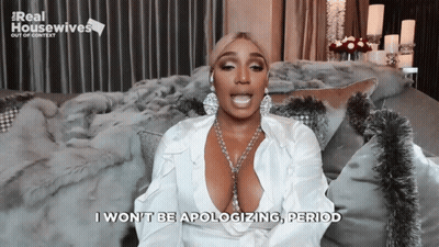 Woman Says I Won't Be Apologizing Period GIF