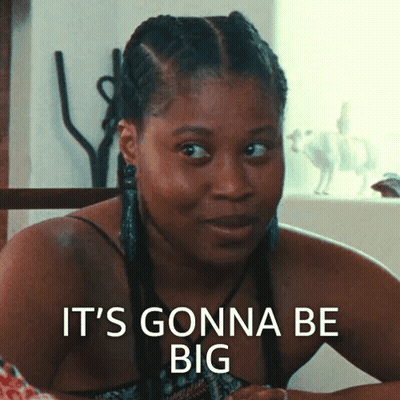 Woman Says It's Gonna Be Big GIF