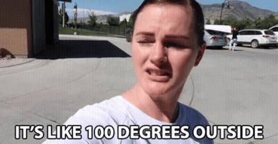 Woman Says It's Like 100 Degrees Outside GIF