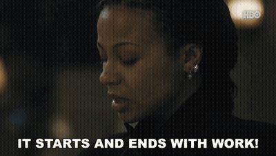 Woman Says It Starts And Ends With Work GIF